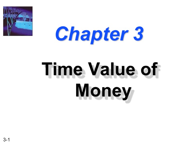 Chapter 3 Time Value of Money